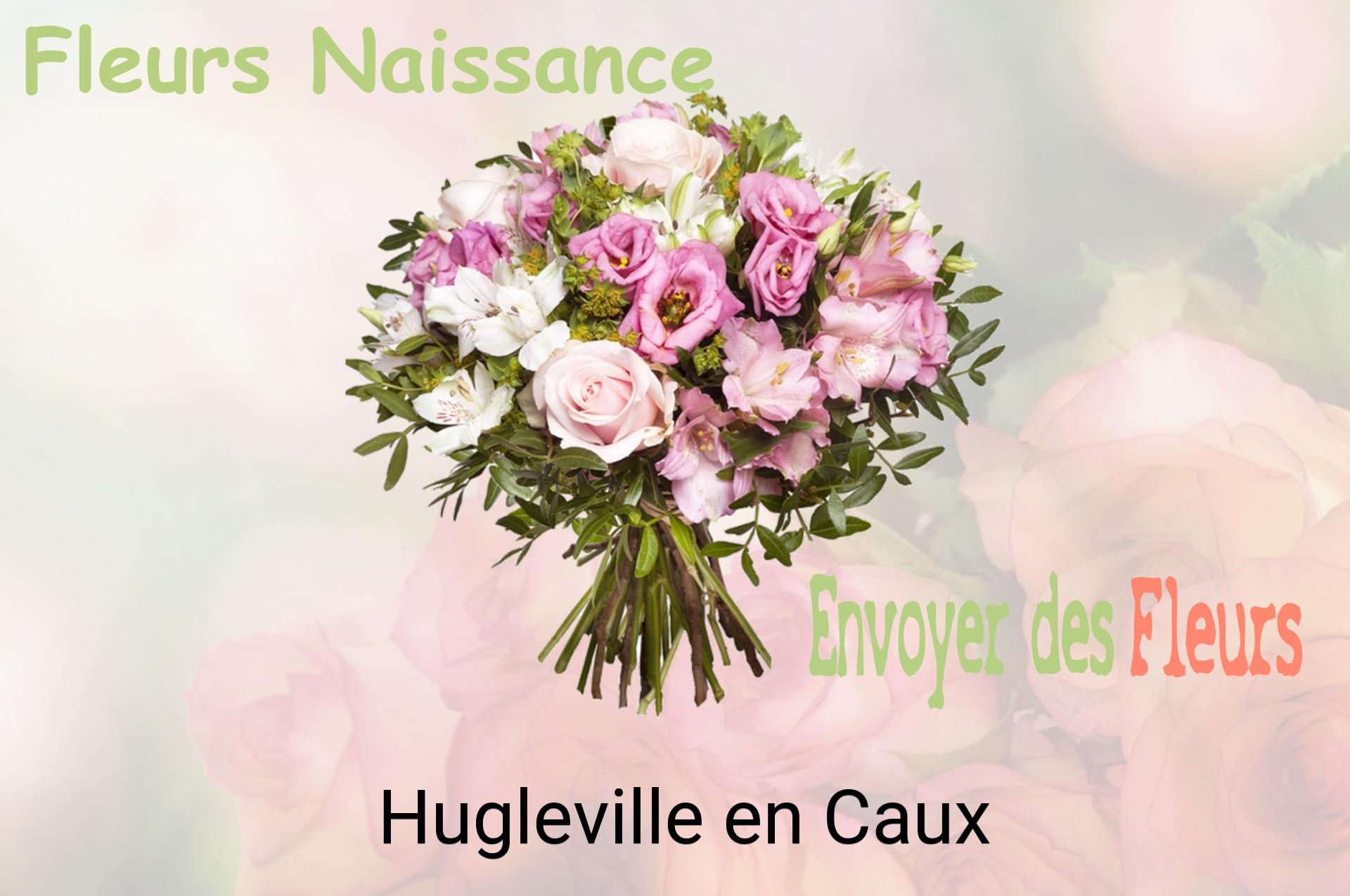 Bouquet de fleurs de naissance livré à Hugleville-en-Caux